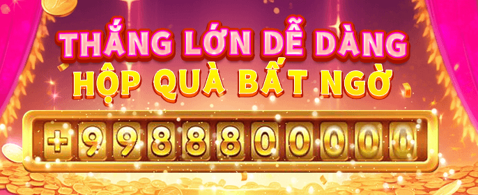 Nhanh tay nhận thưởng lớn